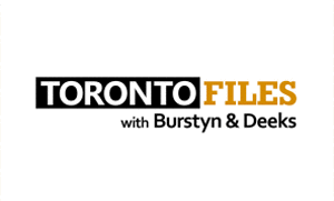 Toronto Files with Burstyn & Deeks